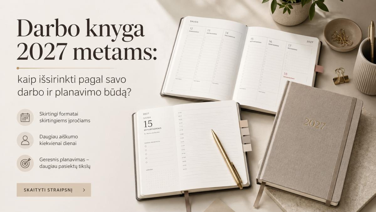 Darbo knyga 2027 metams  kaip pasirinkti pagal darbo ritmą